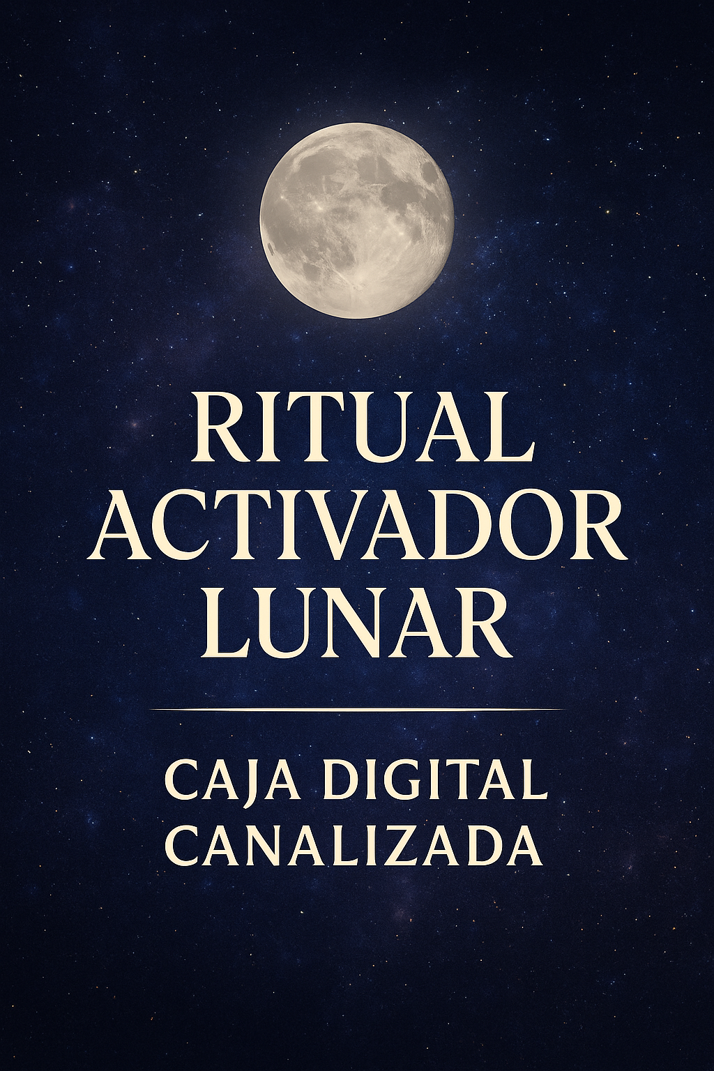 Ritual Activador Lunar – Caja Digital Canalizada 🌕 Edición especial Luna Nueva– Abril 2025